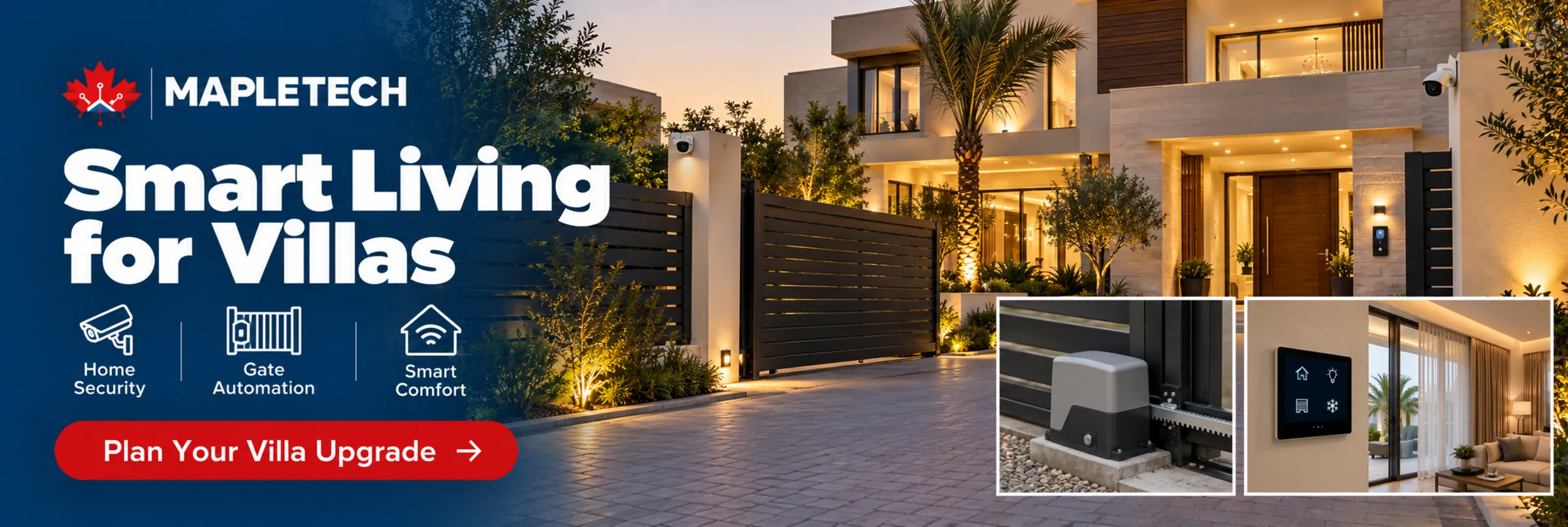A villa at dusk with a camera, a gate motor and a smart control panel